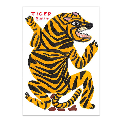 David Shrigley | TIGER SHIT